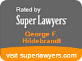 Rated by Super lawyers | George F. Hildebrandt | visit superlawyers.com 